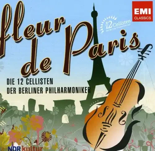 12 Cellists of the Berlin Philharmonic Fleur de Paris – COMPACT DISCS