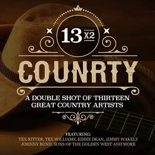 13X2 Country Double Shot of Thirteen Great / Var 13×2 Country A Double Shot Of Thirteen Great Country Artists