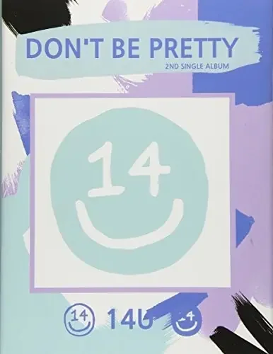 14U Don‘t Be Pretty – COMPACT DISCS