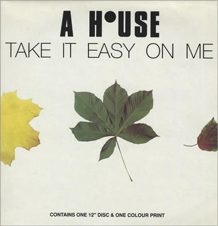 A House Take It Easy On Me + Print UK 12 ” vinyl