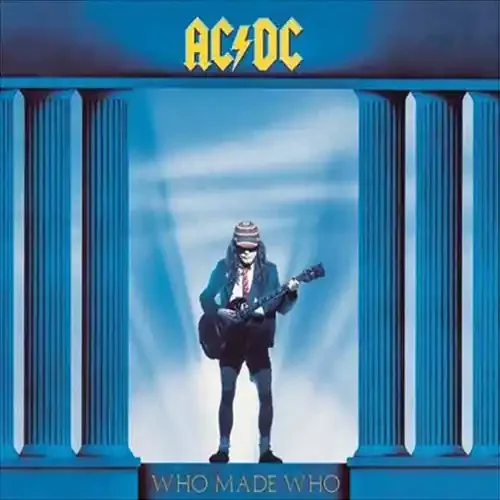 AC/DC / WHO MADE WHO