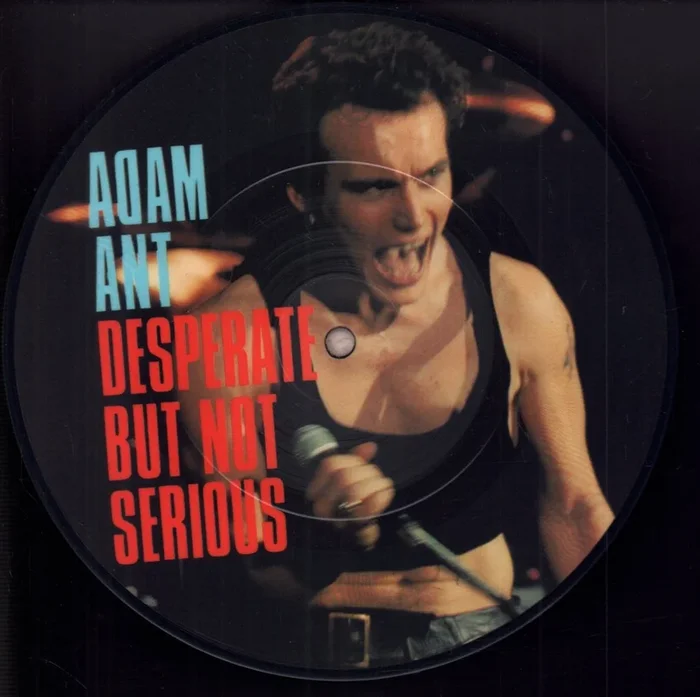 Adam Ant – Desperate But Not Serious – 7 Inch