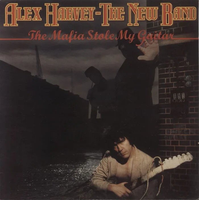 Alex Harvey (UK) The Mafia Stole My Guitar – EX – Gold stamp UK Vinyl LP