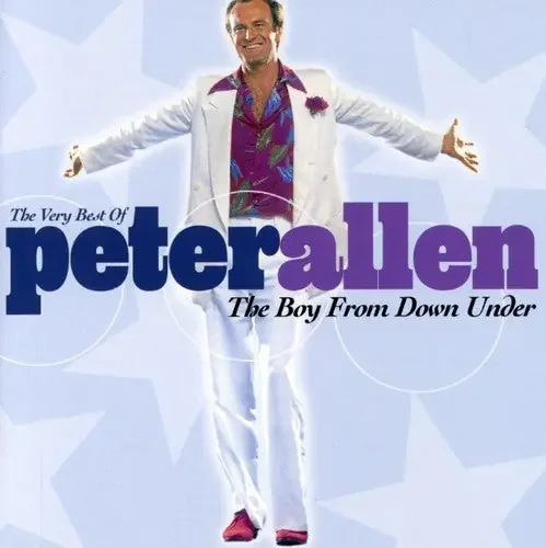 Allen, Peter The Boy From Down Under The Very Best Of