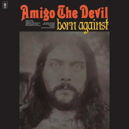Amigo The Devil / Born Against