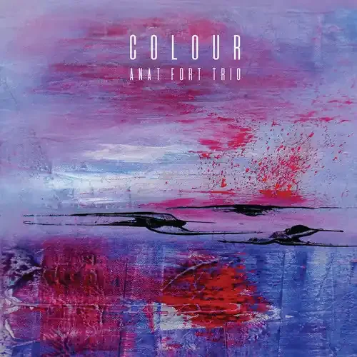 Anat Fort Trio Colours – COMPACT DISCS