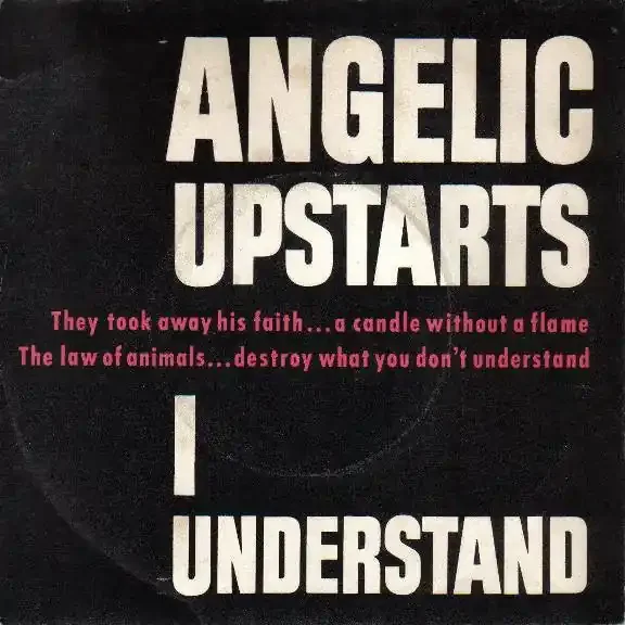 Angelic Upstarts – I Understand (12″, Single) (Very Good Plus (VG+))
