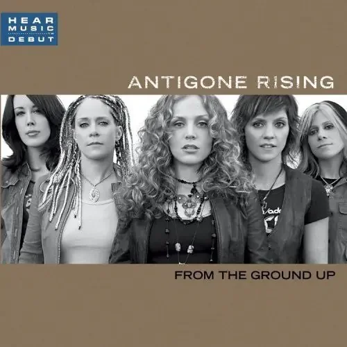 Antigone Rising From the Ground Up – COMPACT DISCS