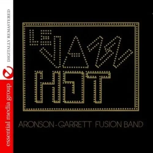 Aronson-Garrett Fusion Band Le Jazz Hot – COMPACT DISCS