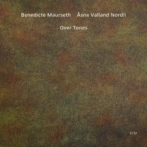Åsne Valland Nordli Over Tones – COMPACT DISCS