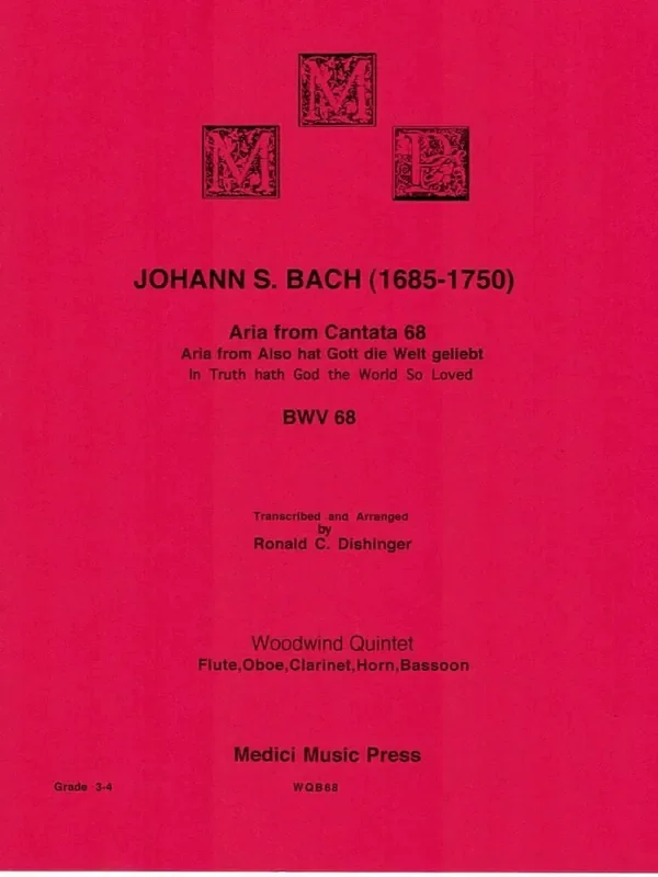 Bach, J.S. % Aria “In Truth Hath God the World So Loved”, BWV68 (score & parts) – WW5