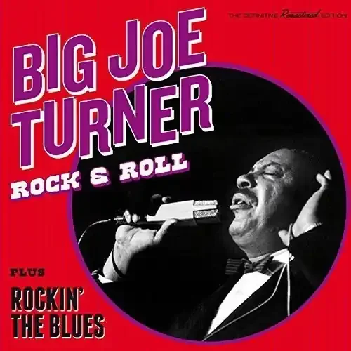 Big Joe Turner Rock & Roll / Rockin the Blues+ 2 Bonus Tracks – COMPACT DISCS