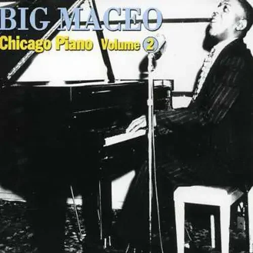 Big Maceo Merriweather Chicago Piano, Vol. 2 – COMPACT DISCS
