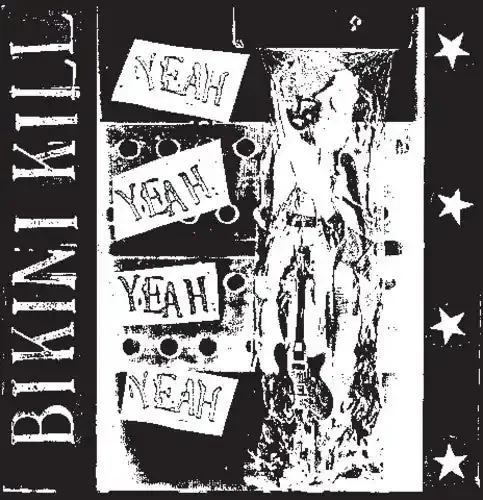 Bikini Kill – Yeah Yeah Yeah Yeah [LP]