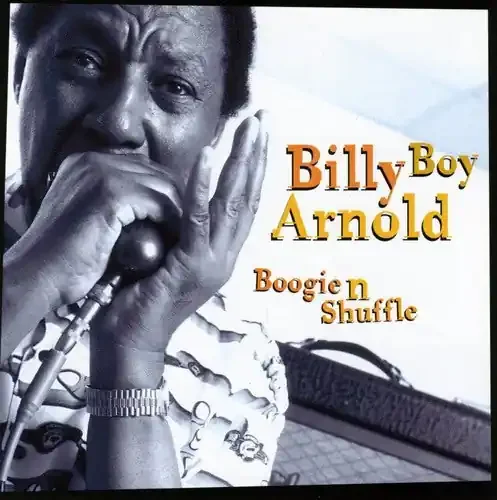 Billy Boy Arnold Boogie N Shuffle – COMPACT DISCS