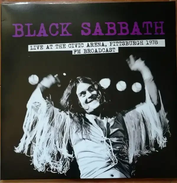 Black Sabbath – Live At The Civic Arena, Pittsburgh 1978 FM Broadcast (LP, Ltd, Unofficial) (Mint (M))