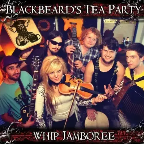 Blackbeard‘s Tea Party Whip Jamboree – COMPACT DISCS