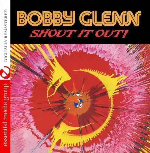 Bobby Glenn Shout It Out – COMPACT DISCS