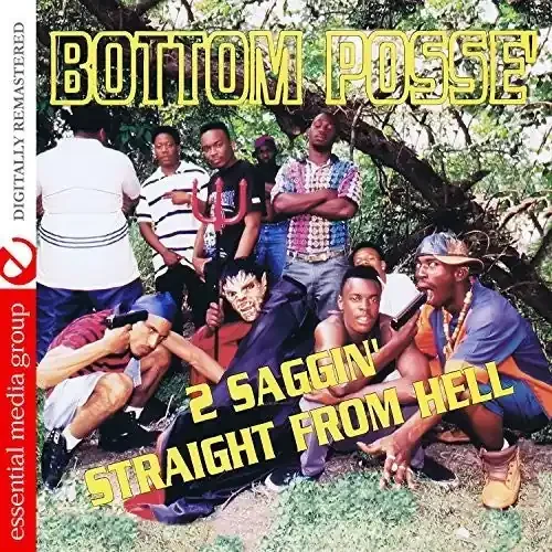 Bottom Posse 2 Saggin‘ Straight From Hell – COMPACT DISCS