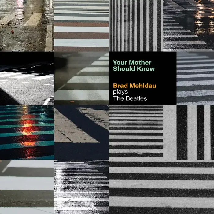 Brad Mehldau – Your Mother Should Know Brad Mehldau Plays The Beatles [LP]