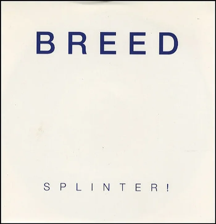 Breed Splinter! UK 7 ” vinyl