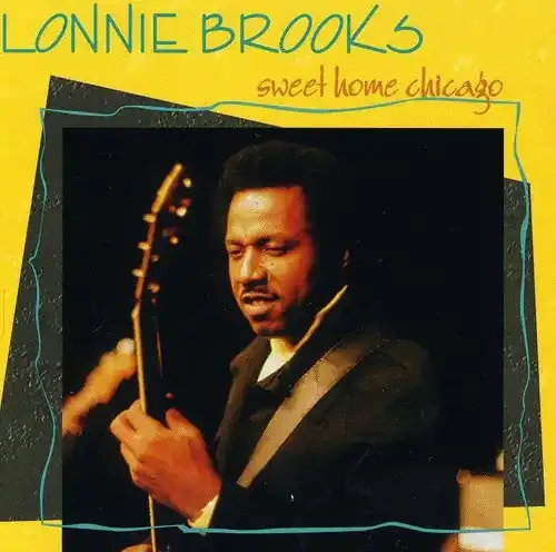 Brooks, Lonnie Sweet Home Chicago