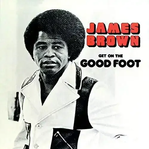 Brown, James / Get On The Good Foot
