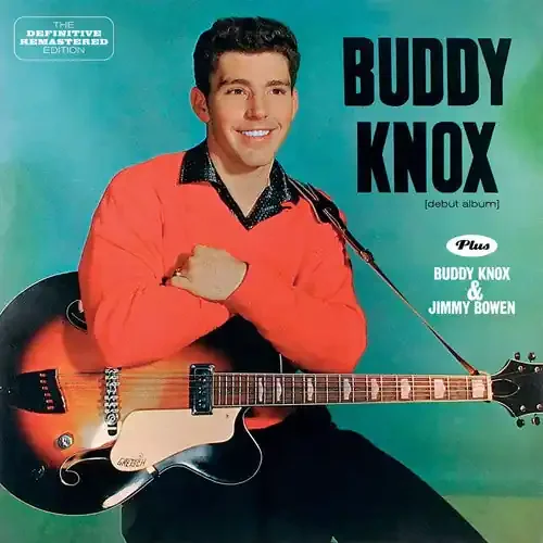 Buddy Knox Buddy Knox + Buddy Knox & Jimmy Bowen – COMPACT DISCS
