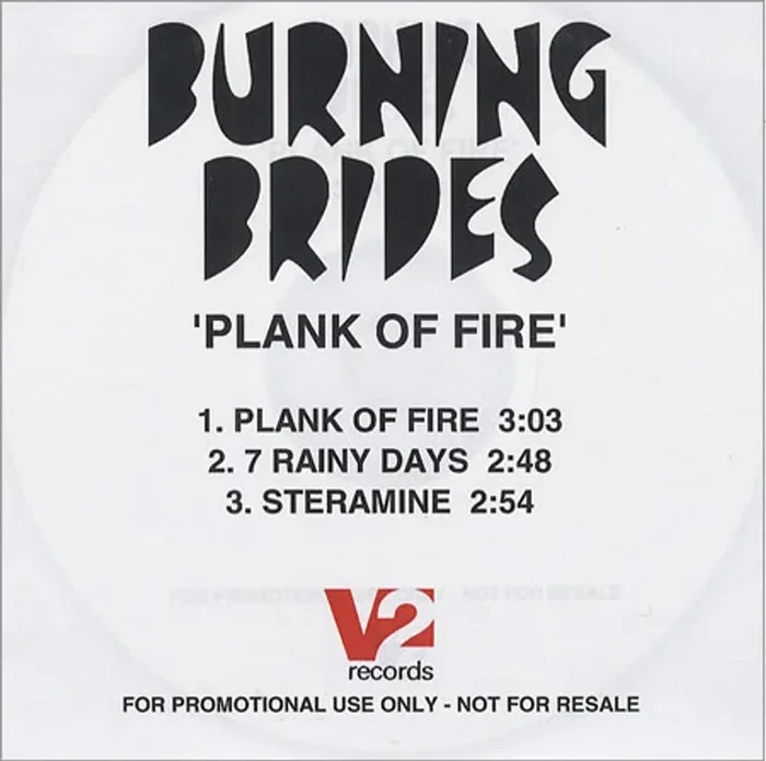 Burning Brides Plank Of Fire UK Promo CD-R acetate