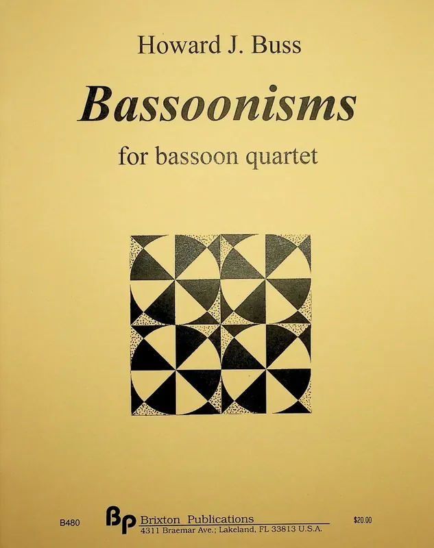 Buss, Howard % Bassoonisms (score & parts) – 4BSN