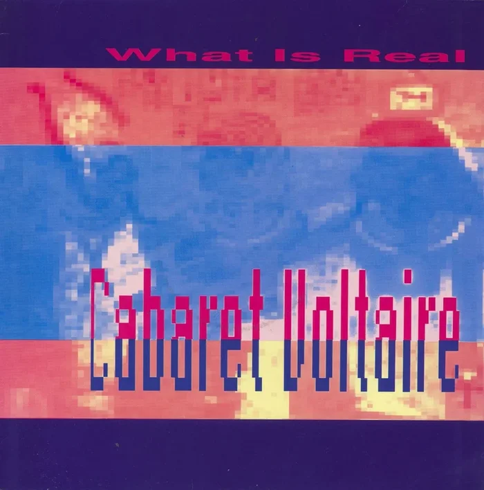 Cabaret Voltaire What Is Real Dutch 12 ” vinyl