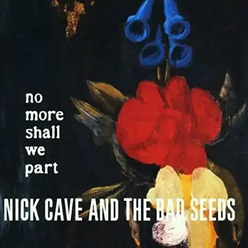 Cave, Nick & The Bad Seeds / No More Shall We Part [UK Import]