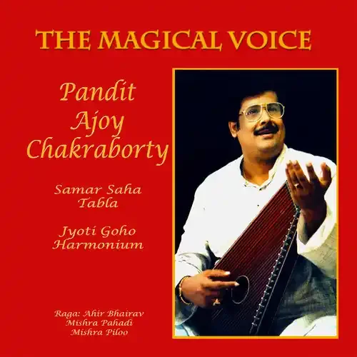 Chakraborty, Ajoy / Saha, Samar / Guho, Jyoti Ajoy Chakraborty Samar Saha Jyoti Guho Pandit Ajoy – COMPACT DISCS