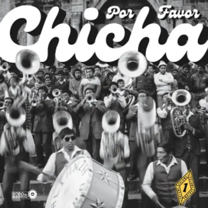Chicha Por Favor Volume 1 Grooves From El Vocal – Chicha Por Favor Volume 1 Grooves From El Vocal [LP]