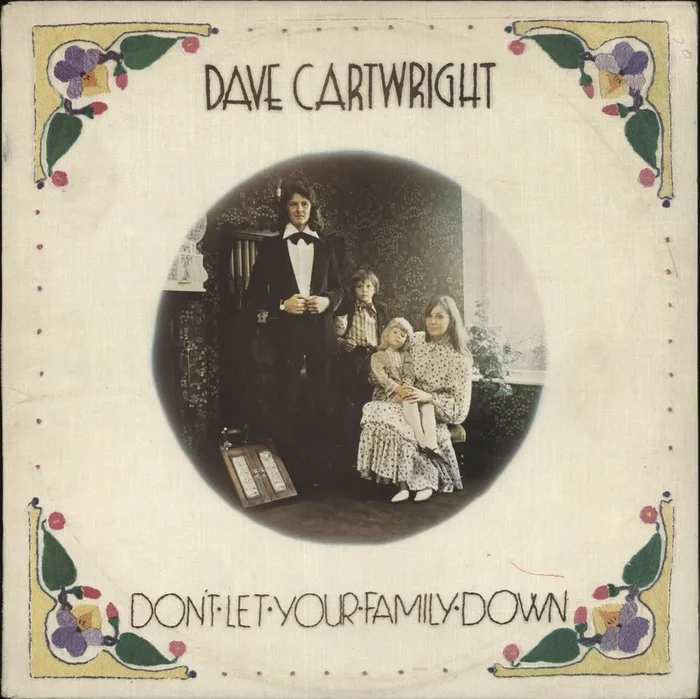 Dave Cartwright Don’t Let Your Family Down UK Vinyl LP