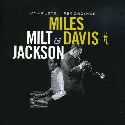 Davis, Miles / Jackson, Milt Complete Recordings