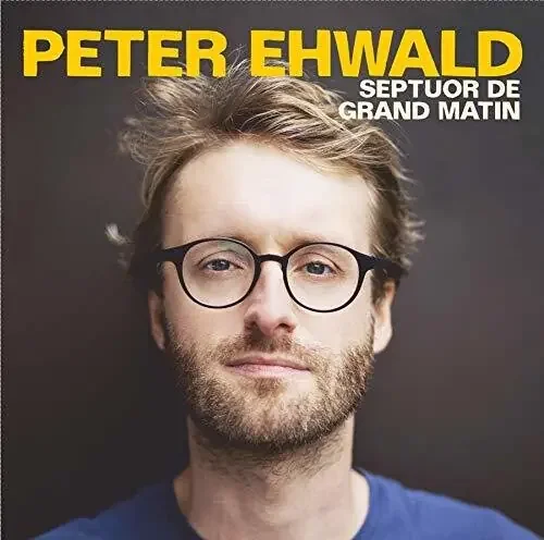 Ehwald, Peter Septuor De Grand Matin