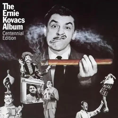 Ernie Kovacs Ernie Kovacs Album Centennial Edition – COMPACT DISCS