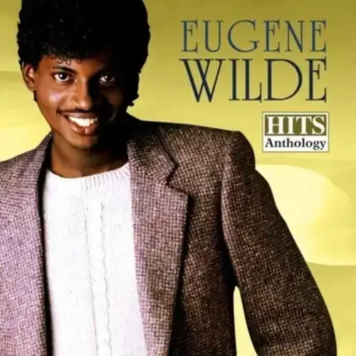 Eugene Wilde Hits Anthology – COMPACT DISCS