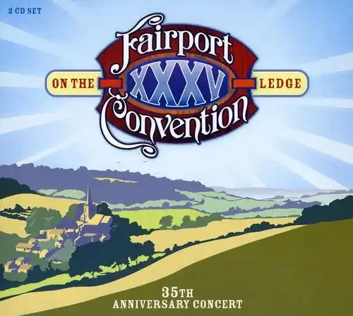 Fairport Convention On the Ledge 35th Anniversary Concert – COMPACT DISCS
