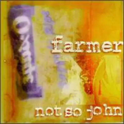 Farmer Not So John Farmer Not So John – COMPACT DISCS