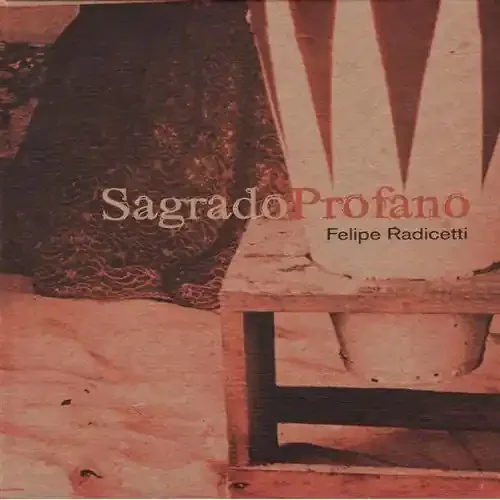 Felipe Radicetti Sagrado Profano – COMPACT DISCS