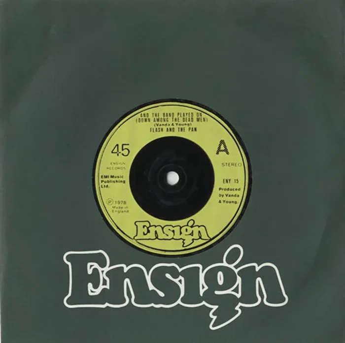 Flash And The Pan And The Band Played On (Down Among The Dead Men) UK 7 ” vinyl