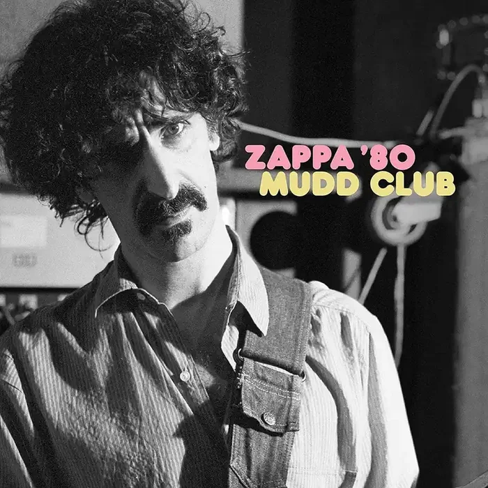 Frank Zappa – Zappa ’80 Mudd Club [2LP]