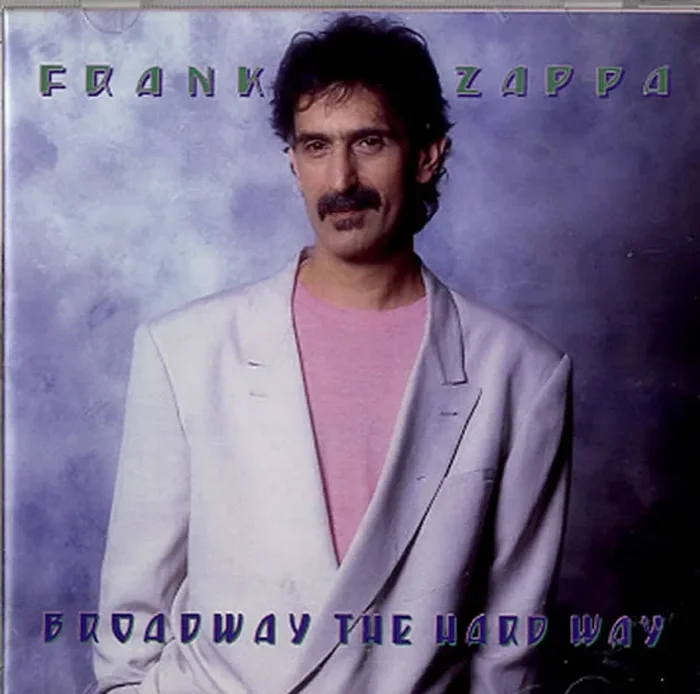 Frank Zappa Broadway The Hard Way UK CD album