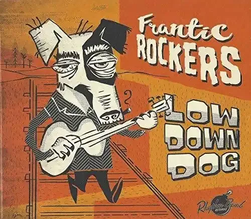 Frantic Rockers Low Down Dog – COMPACT DISCS