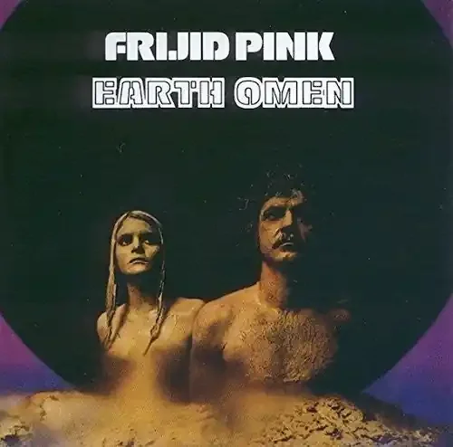 Frijid Pink Earth Omen – COMPACT DISCS