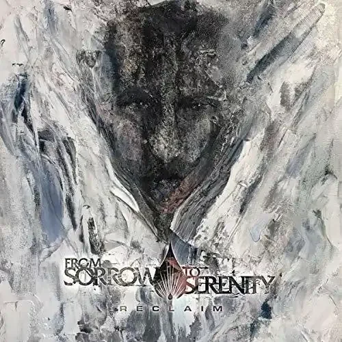 From Sorrow to Serenity Reclaim – COMPACT DISCS