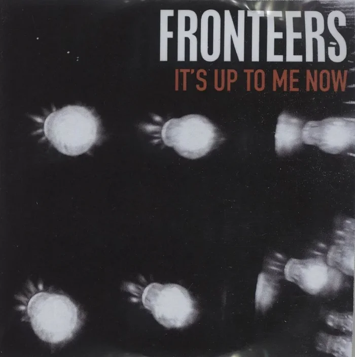 Fronteers It’s Up To Me Now UK Promo CD-R acetate