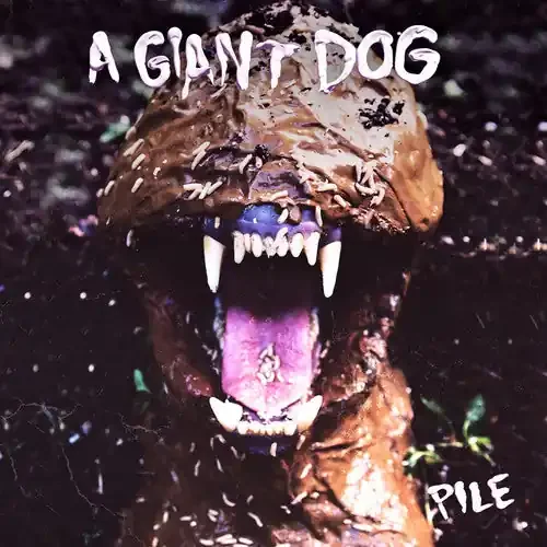 Giant Dog / Pile (w digital download)